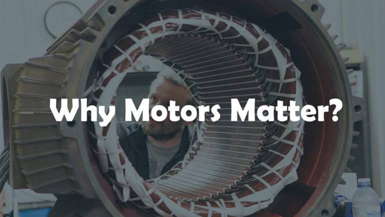 Why Motors Matter